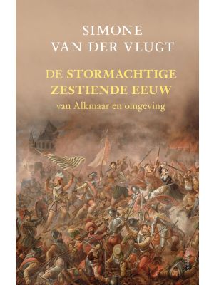 De stormachtige 16e eeuw