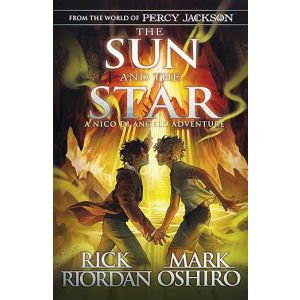 From the World of Percy Jackson: The Sun and the Star (The Nico Di Angelo Adventures)