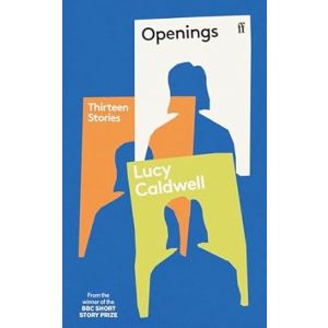 Openings: Thirteen Stories