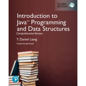 Introduction to Java Programming and Data Structures, Comprehensive Version, Global Edition