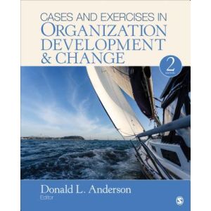 Cases and Exercises in Organization Development & Change