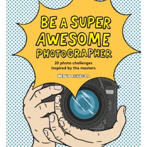 be-a-super-awesome-photographer-9781786275578