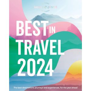 lonely-planet-s-best-in-travel-2024-9781837581061