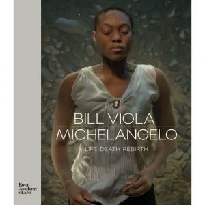 bill-viola-michelangelo-9781910350997