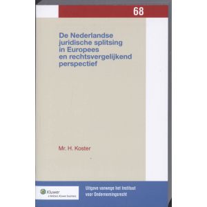 de-nederlandse-juridische-splitsing-in-europees-en-rechtsvergelijkend-perspectief-9789013068788