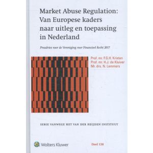 market-abuse-regulation-van-europese-kaders-naar-uitleg-en-toepassing-in-ned-9789013141818