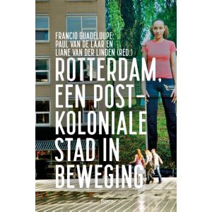 rotterdam-een-postkoloniale-stad-in-beweging-9789024432271