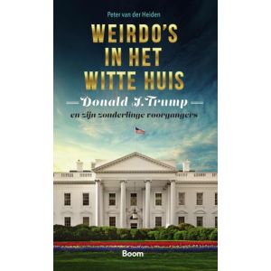 Weirdo‘s in het Witte huis