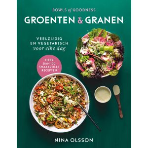 Bowls of Goodness - Groenten & Granen