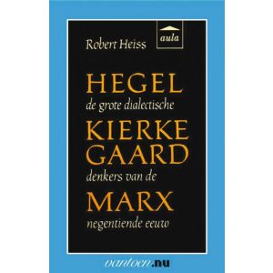 hegel-kierkegaard-marx-9789031507467
