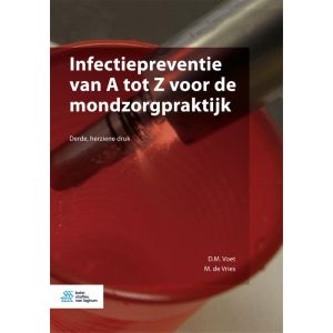 infectiepreventie-van-a-tot-z-voor-de-mondzorgpraktijk-9789036814805