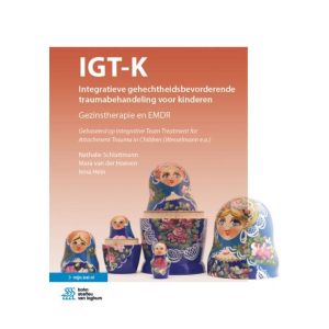 IGT-K Integratieve gehechtheidsbevorderende traumabehandeling voor kinderen
