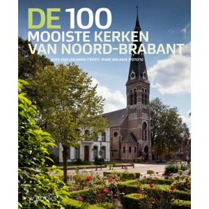 de-100-mooiste-kerken-van-noord-brabant-9789040007453