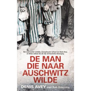 de-man-die-naar-auschwitz-wilde-9789044353662