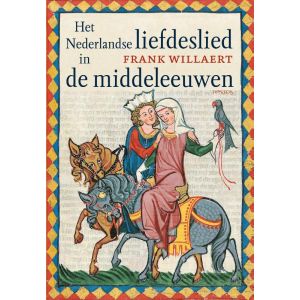 het-nederlandse-liefdeslied-in-de-middeleeuwen-9789044634693