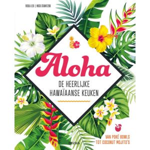 Aloha - De heerlijke Hawaïaanse keuken