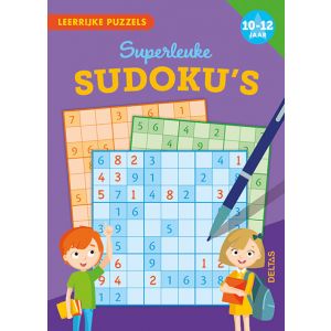 Leerrijke puzzels - Superleuke sudoku‘s (10-12 j.)