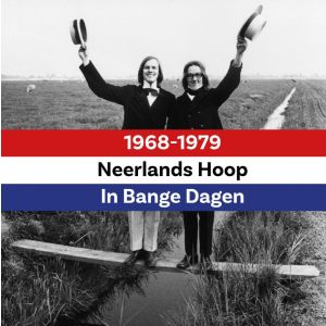 neerlands-hoop-in-bange-dagen-1968-1979-9789047624318