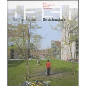 delft-architectural-studies-on-housing-de-stadsenclave-the-urban-enclave-9789056628093
