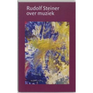 rudolf-steiner-over-muziek-9789060382219