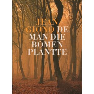 de-man-die-bomen-plantte-9789062244492