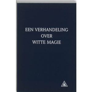 een-verhandeling-over-witte-magie-9789062716685