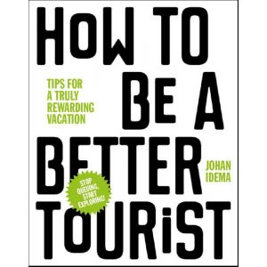 how-to-be-a-better-tourist-9789063694937