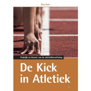de-kick-in-atletiek-9789072335654