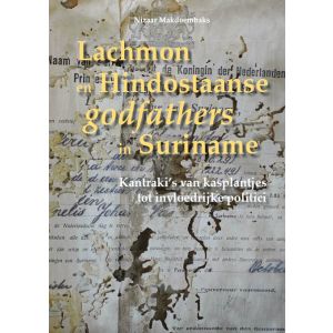 Lachmon en Hindostaanse godfathers in Suriname
