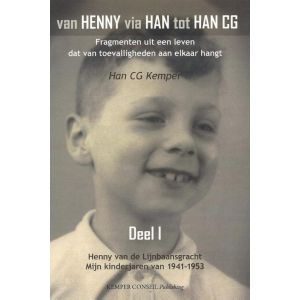 van-henny-via-han-tot-han-c-g-i-henny-van-de-lijnbaansgracht-mijn-kinderjaren-van-1941-1953-9789076542751