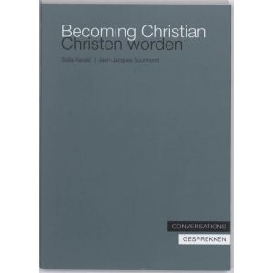 Becoming Christian, Christen worden