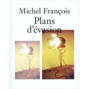 michel-françois-plans-d-évasion-9789077459416