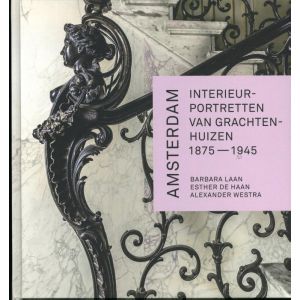 amsterdam-interieurportretten-van-grachtenhuizen-1875-1945-9789079156399