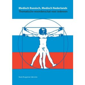 medisch-russisch-medisch-nederlands-thematische-woordenschat-voor-iedereen-9789079532056