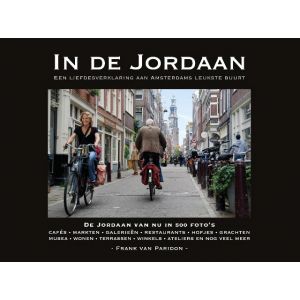 in-de-jordaan-een-liefdesverklaring-aan-de-leukste-buurt-van-amsterdam-in-500-foto-s-9789080419629
