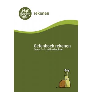 Oefenboek Rekenen Groep 7 - 2e helft schooljaar