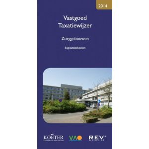 vastgoed-taxatiewijzer-zorggebouwen-2014-9789082028355