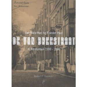 De Van Breestraat in Amsterdam 1900 - 2000