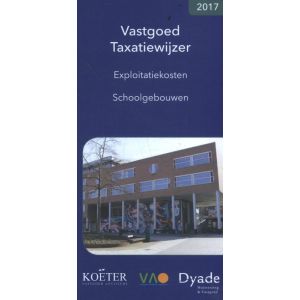 vastgoed-taxatiewijzer-2017-exploitatiekosten-schoolgebouwen-9789082662511