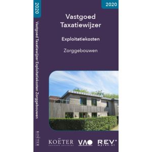 vastgoed-taxatiewijzer-exploitatiekosten-zorggebouwen-2020-9789083008660