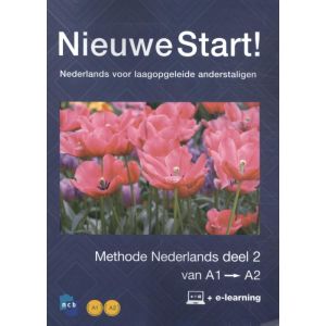 Nieuwe Start! Nederlands voor laagopgeleide anderstaligen deel 2 / A1-A2