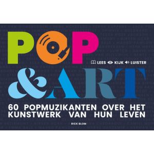 Pop & Art, 60 popmuzikanten over het kunstwerk van hun leven