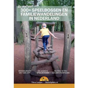 Speelbossen en familiewandelingen in Nederland