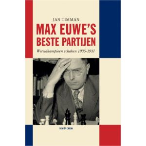 Max Euwe‘s Beste Partijen