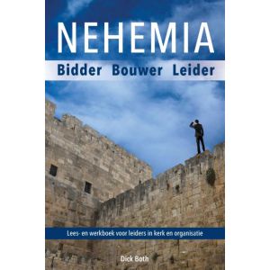 nehemia-een-biddende-opbouwende-leider-9789087182816