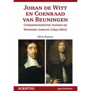 johan-de-witt-en-coenraad-van-beuningen-correspondentie-tijdens-de-noordse-oorlog-1655-1660-9789087730079
