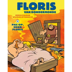 Floris van Dondermonde 04 - Pas op, heer Floris