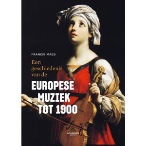 een-geschiedenis-van-de-europese-muziek-tot-1900-9789401457590