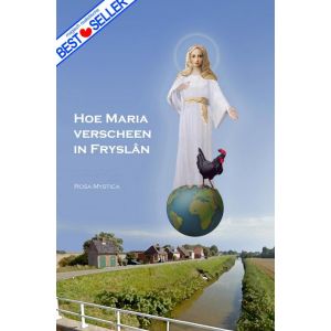 hoe-maria-verscheen-in-fryslan-9789402111446