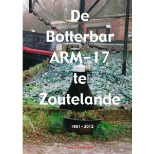 de-botterbar-arm-17-te-zoutelande-1961-2012-9789402166026